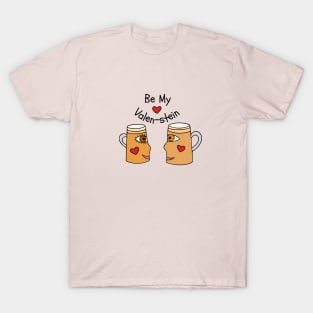 Be My Valen-Stein (funny valentines day beer design) T-Shirt